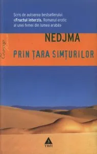 Prin Tara Simturilor. Poveste erotica de Nedjma