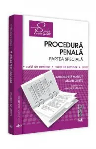 Procedura penala. Partea speciala. Caiet de seminar Ed. 3 de Lucian Criste