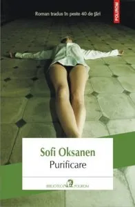 Purificare. Editia 2013 de Sofi Oksanen