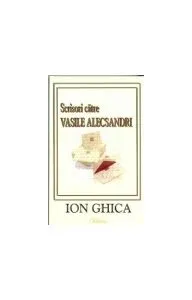 Scrisori către Vasile Alecsandri de Ion Ghica