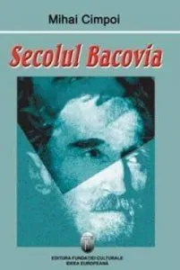 Secolul Bacovia de Mihai Cimpoi