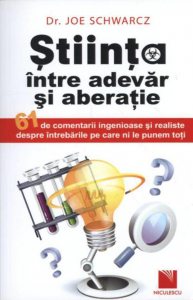 Stiinta, intre adevar si aberatie