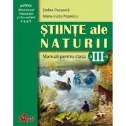 Stiinte ale naturii. Manual pentru clasa a 3-a de Stefan Pacearca