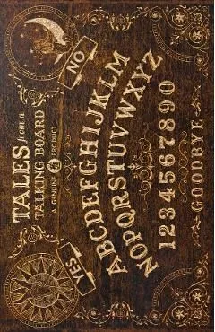 Tales from a Talking Board de Ross E. Lockhart