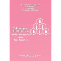 Tehnologie farmaceutica. Forme farmaceutice sterile. Baze teoretice