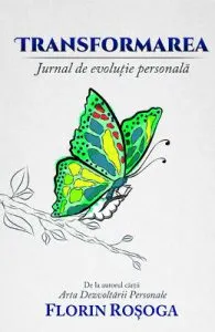 Transformarea. Jurnal de evolutie personala
