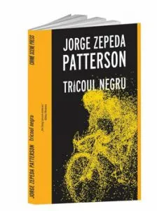 Tricoul negru de Jorge Zepeda Patterson