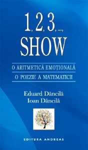 1,2,3,..., Show. O aritmetica emotionala. O poezie a matematicii
