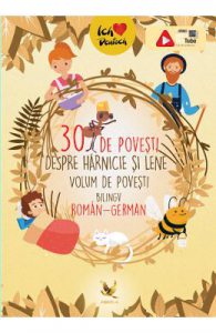 30 de povesti despre harnicie si lene. Editie romana-germana