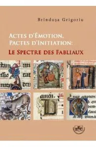 Actes d'emotion. Pactes d'initiation: le spectre des fabliaux de Brindusa Grigoriu