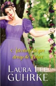 Adevarul despre dragoste si duci de Laura Lee Guhrke