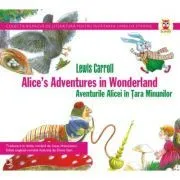 Aventurile lui Alice in tara minunilor de Lewis Carroll
