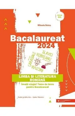 Bacalaureat 2024. Limba si literatura romana