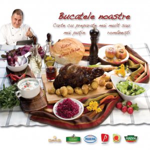 Bucatele noastre. Carte cu preparate mai mult sau mai putin romanesti