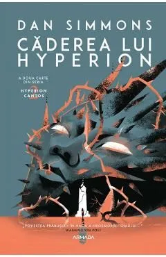 Caderea lui Hyperion. Seria Hyperion Cantos Vol.2 de Dan Simmons