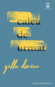 Calea de urmat de Gellu Dorian