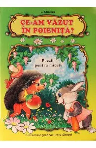 Ce-am vazut in poienita? de L. Chiciuc