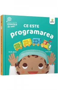 Ce este programarea. Descopar stiintele de mic