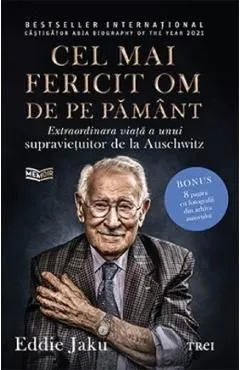 Cel mai fericit om de pe pamant de Eddie Jaku