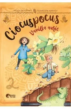 Ciocuspocus Vol.2: Vanilia aurie de Maja Von Vegel