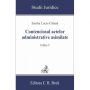 Contenciosul actelor administrative asimilate Editia a II-a