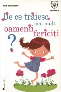 De ce traiesc mai mult oamenii fericiti de Jordi Quoidbach