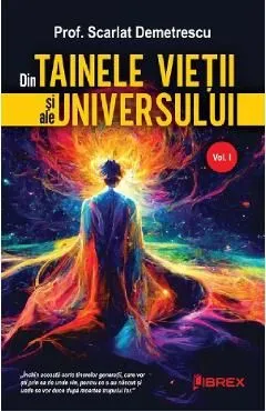 Din tainele vietii si ale universului Vol.1 de Scarlat Demetrescu