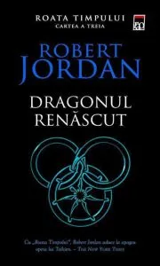 Dragonul renascut, Roata timpului, Vol. 3 de Robert Jordan