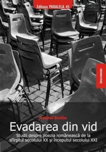 Evadarea din vid. Studii despre poezia romaneasca de la sfarsitul secolului XX si inceputul secolului XXI