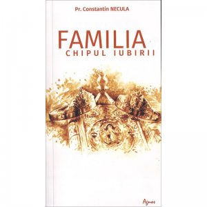 Familia, chipul iubirii