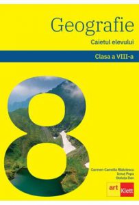 Geografie. Caietul elevului. Clasa a VIII-a