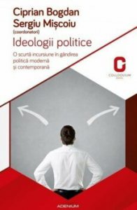 Ideologii politice. O scurta incursiune in gandirea politica si contemporana