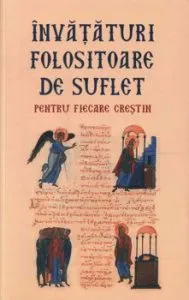 Invataturi folositoare de suflet pentru fiecare crestin