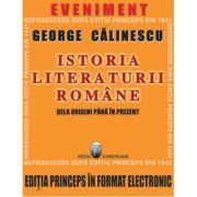Istoria literaturii romane de la origini pana in prezent. Editia Princeps CD