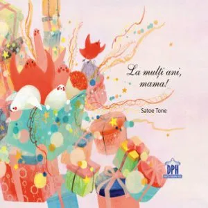 La multi ani, mama! de Satoe Tone