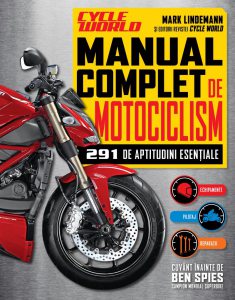 Manual complet de motociclism. 291 de aptitudini esentiale
