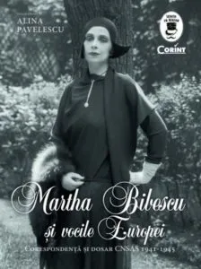 Martha Bibescu si vocile Europei de Alina Pavelescu