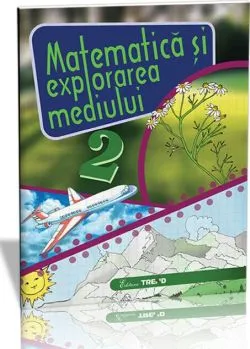 Matematică și explorarea mediului Clasa a II-a de Alexandrina Dumitru
