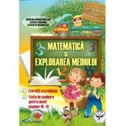 Matematica si explorarea mediului pentru elevii claselor 3-4. Exercitii si probleme, teste de evaluare de Catalin Petru Nicolescu
