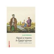 Natura si imperiu in Egiptul otoman. O istorie a mediului natural