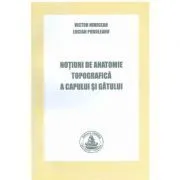 Notiuni de anatomie topografica a capului si gatului de Victor Nimigean