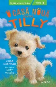 O casa noua pentru Tilly de Linda Chapman