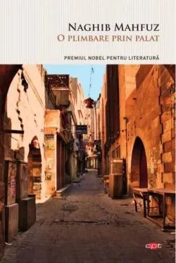 O plimbare prin palat (Carte pentru toți) de Naghib Mahfuz