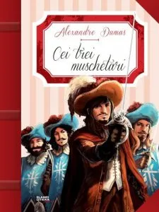 Pachet - Cei trei muschetari (2 vol.) de Alexandre Dumas