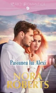 Pasiunea lui Alexi de Nora Roberts