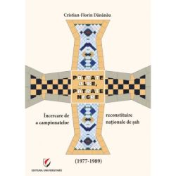 Patrate albe, patrate negre. Incercare de reconstituire a campionatelor nationale de sah (1977-1989)