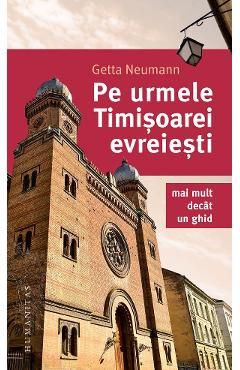 Pe urmele Timisoarei evreiesti