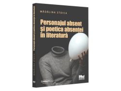 Personajul absent și poetica absenței în literatură