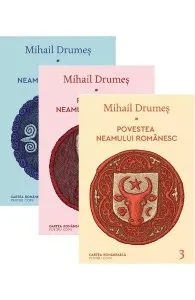 Povestea neamului romanesc Vol.1 2 3 de Mihail Drumes