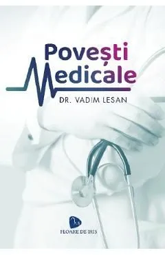Povesti medicale de Vadim Lesan